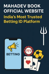 Mahadev Book Official Website – India’s Most Trusted Betting ID Platform